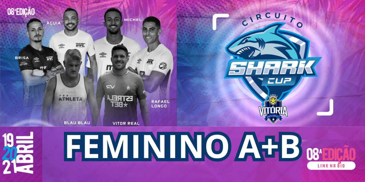 Feminino A+B - CIRCUITO SHARK CUP 8º Edição