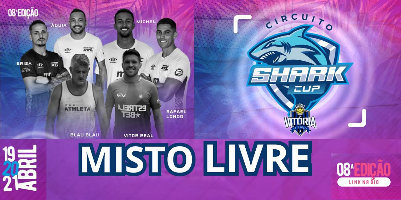 Misto Livre - CIRCUITO SHARK CUP 8º Edição